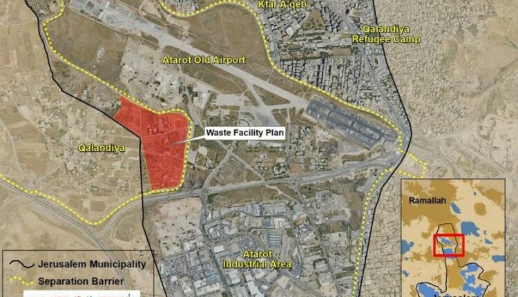 تحذيرات من تهجير قسري شمال القدس ومن تحويل قلنديا لمكب للنفايات